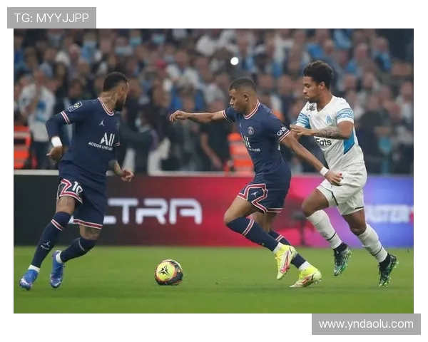 巴黎迎战马赛巅峰对决燃起法甲新赛季荣耀之战