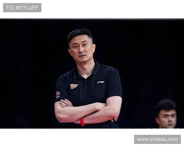 杜锋重塑球队核心理念引领新一代篮球力量全面崛起
